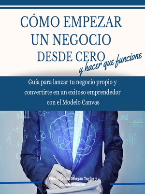 cover image of Como empezar un negocio desde cero y hacer que funcione